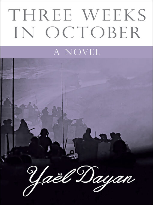 Title details for Three Weeks in October by Yaël Dayan - Available